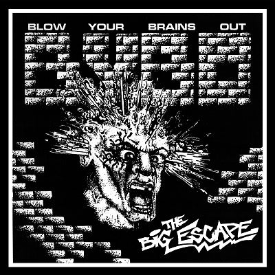 Blow Your Brains Out - The Big Escape - LP