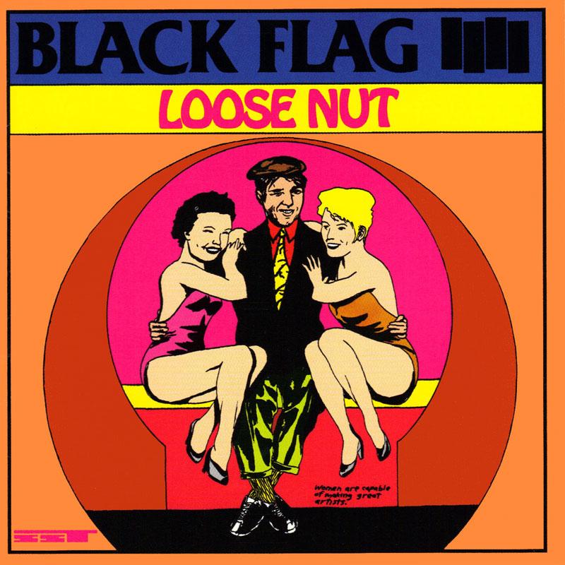 Arcade Sound - Black Flag - Loose Nut- LP/CD front cover