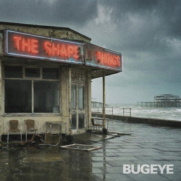 Bugeye - The Shape Of Things - LP/CD