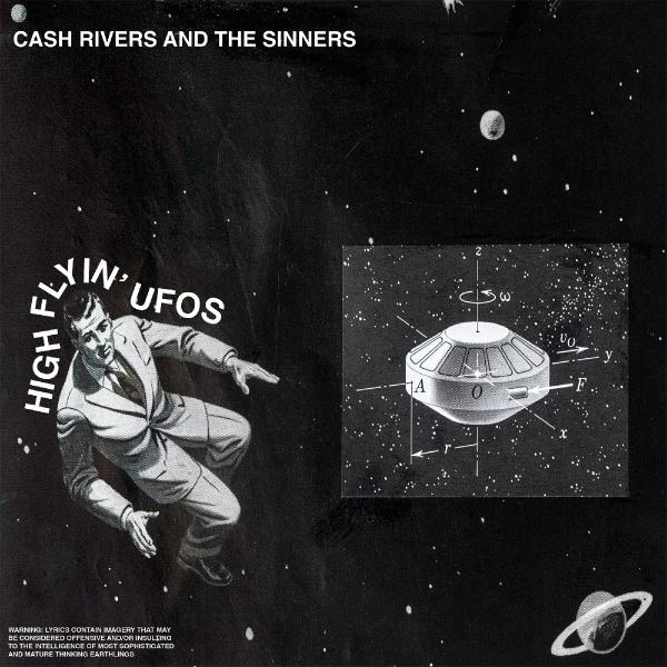 Cash Rivers And The Sinners - High Flyin' UFOS - LP