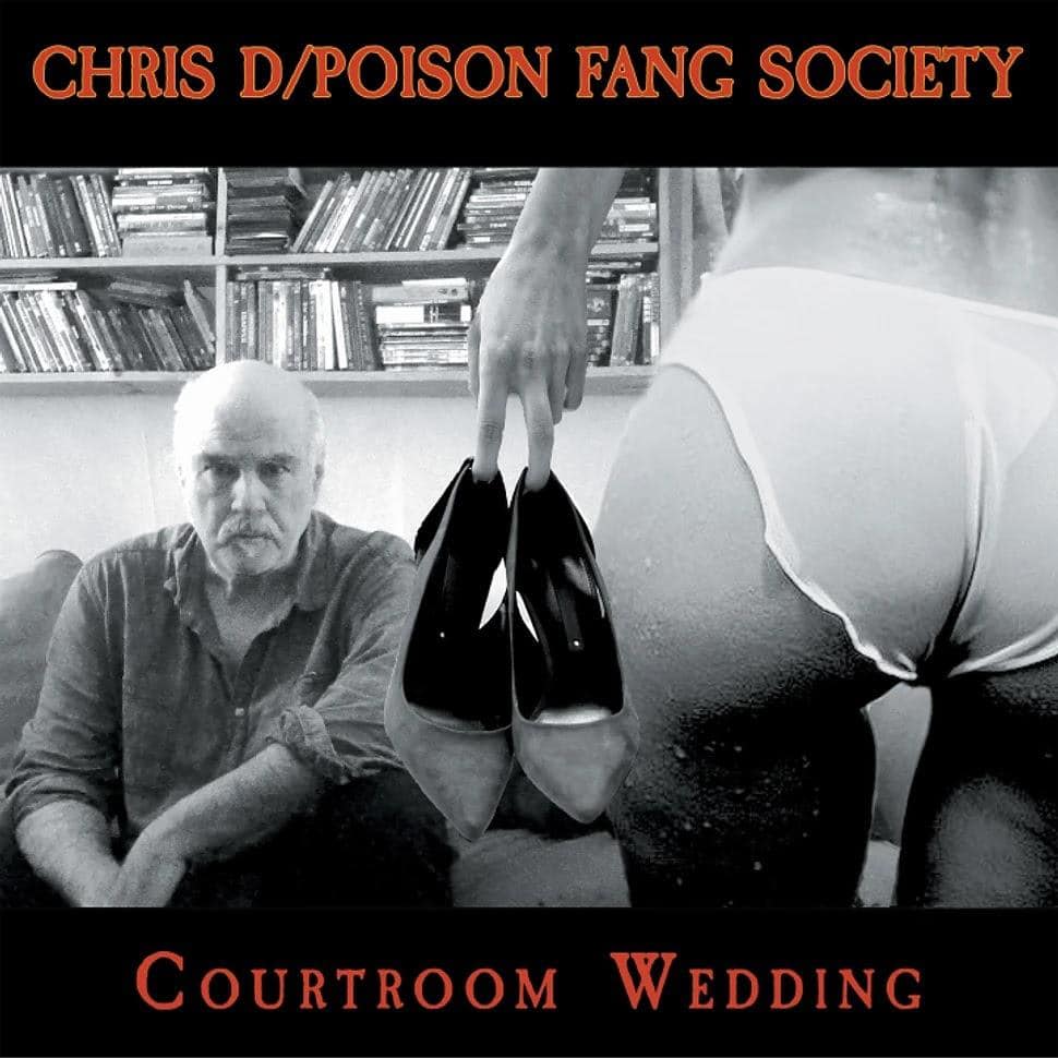 Chris D / Poison Fang Society - Courtroom Wedding - LP/CD