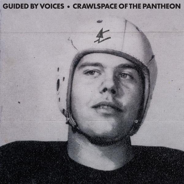 Guided By Voices - Crawlspace Of The Patheon - LP/CD