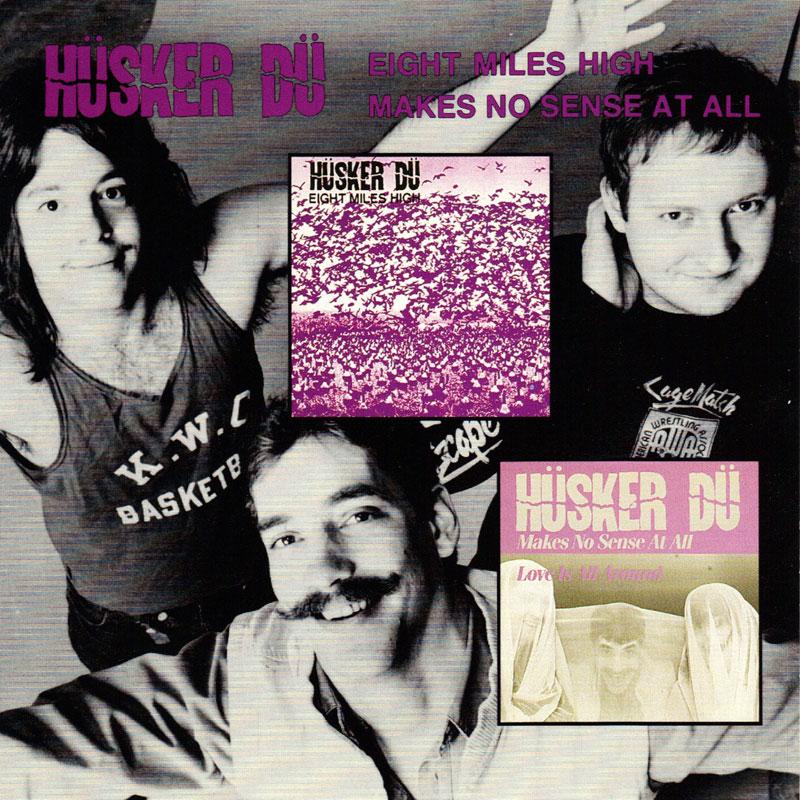 Arcade Sound - Husker Du - 8 Miles High/Makes No Sense... - CD front cover