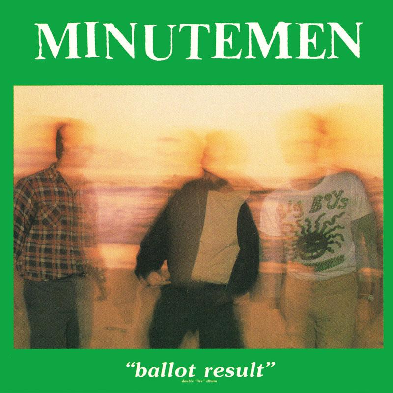 Arcade Sound - Minutemen - Ballot Result - 2LP/CD front cover