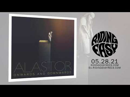 Alastor: Onwards and Downwards