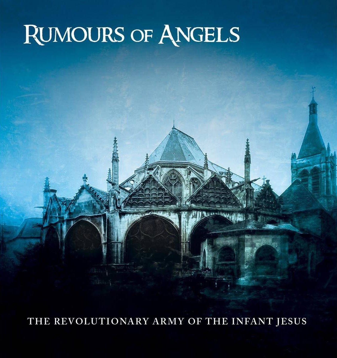 Arcade Sound - The Revolutionary Army Of The Infant Jesus - Rumours Of Angels - 2LP/CD front cover
