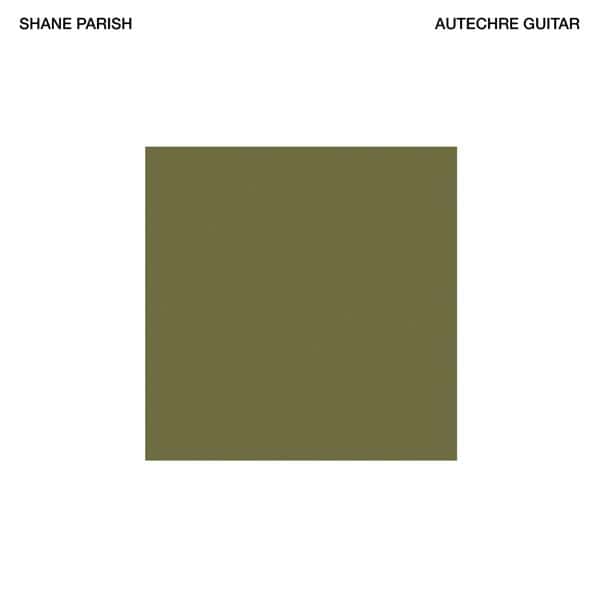Shane Parish - Autechre Guitar - 2LP/CD
