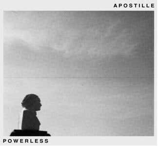 Apostille - Powerless LP
