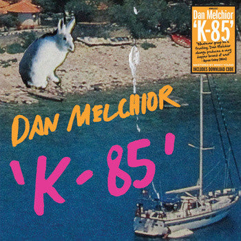 Dan Melchoir - K-85 LP