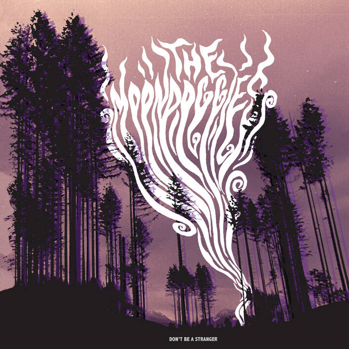 Arcade Sound - THE MOONDOGGIES - DON'T BE A STRANGER 2LP image