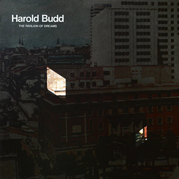 Arcade Sound - Harold Budd - The Pavillion of Dreams - CD/LP image