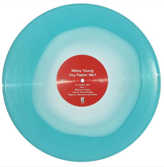 Mikey Young – You Feelin' Me?