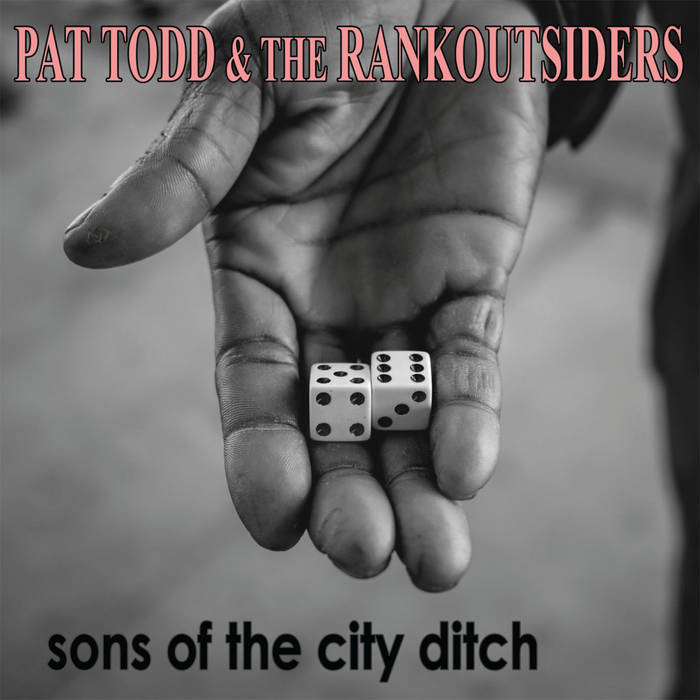 Arcade Sound - Pat Todd & The Rankoutsiders - Sons of The City Ditch front cover