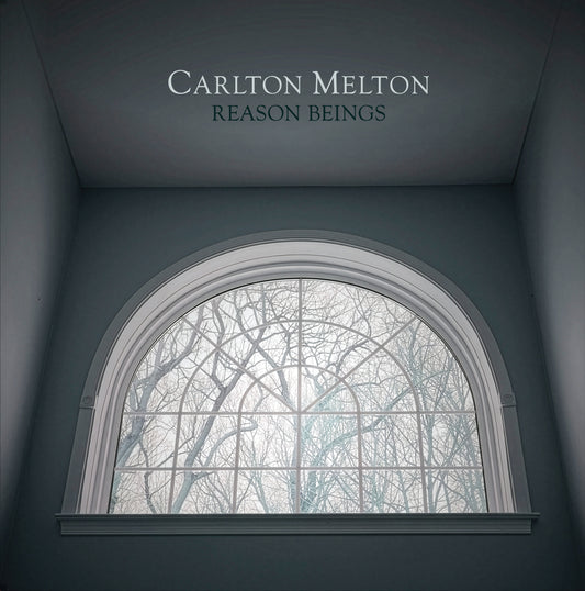 Carlton Melton - Reason Beings - LP/CD