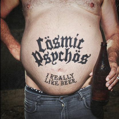 Cosmic Psychos - I Really Like Beer - LP/CD