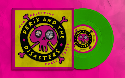 Derik & The Disasters - New Palestine b/w False Flags - 7"