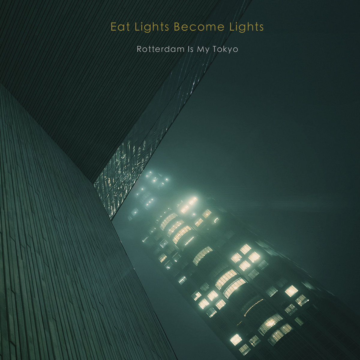 Eat Lights Become Lights - Rotterdam Is My Tokyo - Book W/ CD