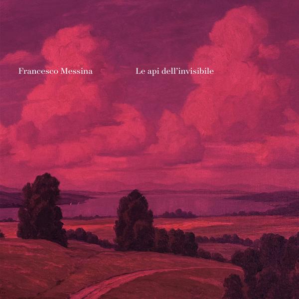 Francesco Messina - Le Api Dell Invisible - LP/CD