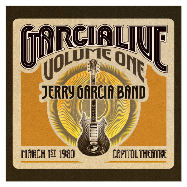 Arcade Sound - Jerry Garcia Band - GarciaLive Vol 1: March 1st 1980, Capitol Theatre - 3CD front cover