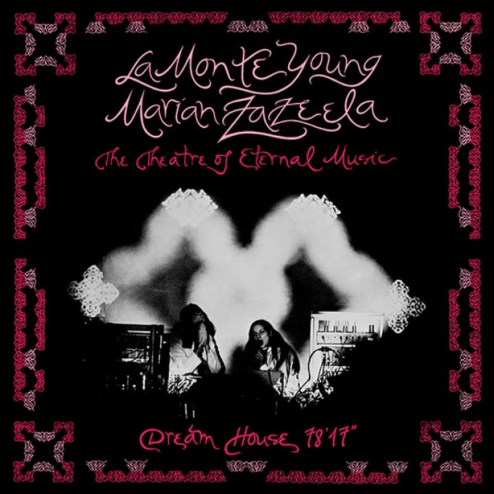 Arcade Sound - La Monte Young / Marian Zazeela - Dream House 78' 71' front cover