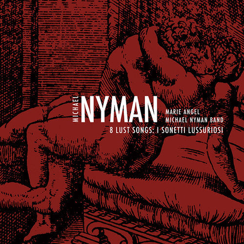 Arcade Sound - Michael Nyman - 8 Lust Songs: I Sonetti Lussoriosi front cover