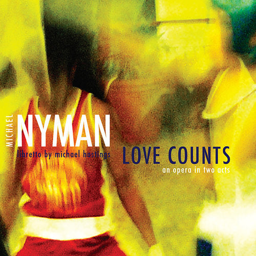Arcade Sound - Michael Nyman - Love Counts front cover
