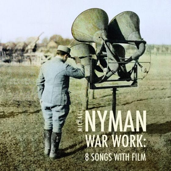 Arcade Sound - Michael Nyman - War Work: 8 Songs With Film front cover