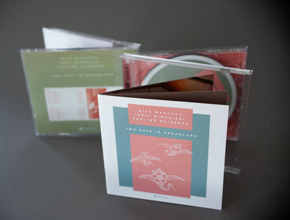 Pauline Oliveros, Miya Masaoka, Issui Minegishi - Two Days In Dreamland - 2CD