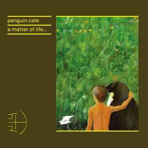Arcade Sound - Penguin Cafe - Matter of Life CD front cover