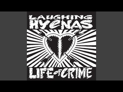 Laughing Hyenas - Life Of Crime (2021 Remaster)