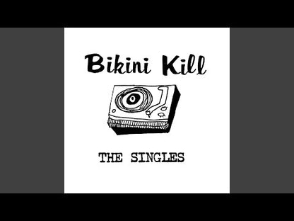 Bikini Kill – Die Singles