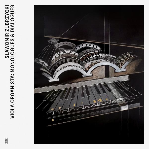 Sławomir Zubrzycki - Viola Organista: Monologues & Dialogues - CD