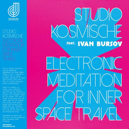Studio Kosmische - Electronic Meditation For Inner Space Travel - LP