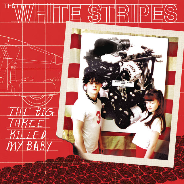 The White Stripes - The Big Three Killed My Baby - 7"