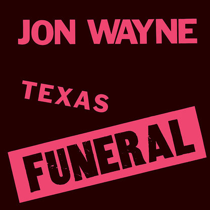 Arcade Sound - John Wayne - Texas Funeral front cover