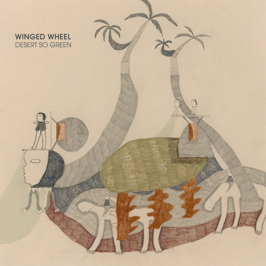 Winged Wheel - Desert So Green - LP