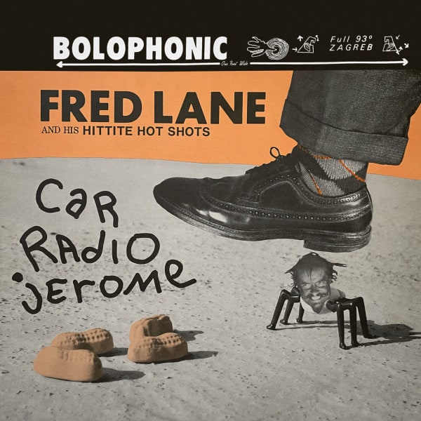 Arcade Sound - Fred Lane & His Hittite Hot Shots - Car Radio Jerome - LP image