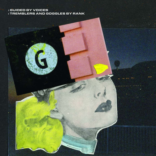 Arcade Sound - Guided By Voices - Tremblers and Goggles By Rank - LP / CD image