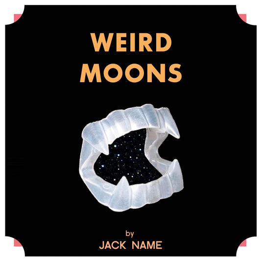 Jack-Name – Weird Moons