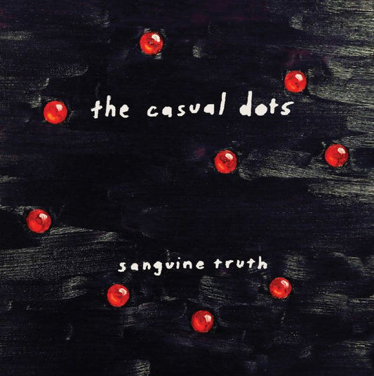 Arcade Sound - Casual Dots - Sanguine Truth - LP front cover