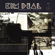 Kim Deal - Walking With a Killer / Dirty Hessians - 7"