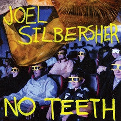 Joel Silbersher - No Teeth   7"