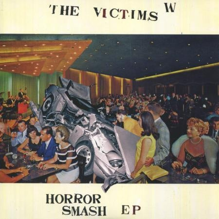 THE VICTIMS - HORROR SMASH   7"