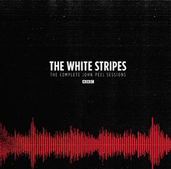 Arcade Sound - The White Stripes - Complete John Peel Sessions - CD front cover