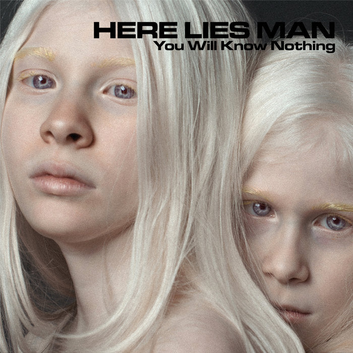 Here Lies Man - You Will Know Nothing  - LP / CD