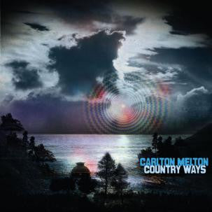 Arcade Sound - Carlton Melton - Country Ways - CD front cover