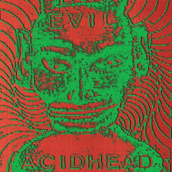 Evil Acid Head: In The Name Of All That Is Unholy - CD