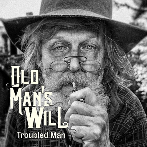 Old Man's Will - Troubled Man 7"