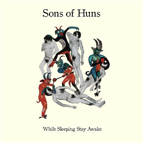 Sons of Huns - While Sleeping Stay Awake CD