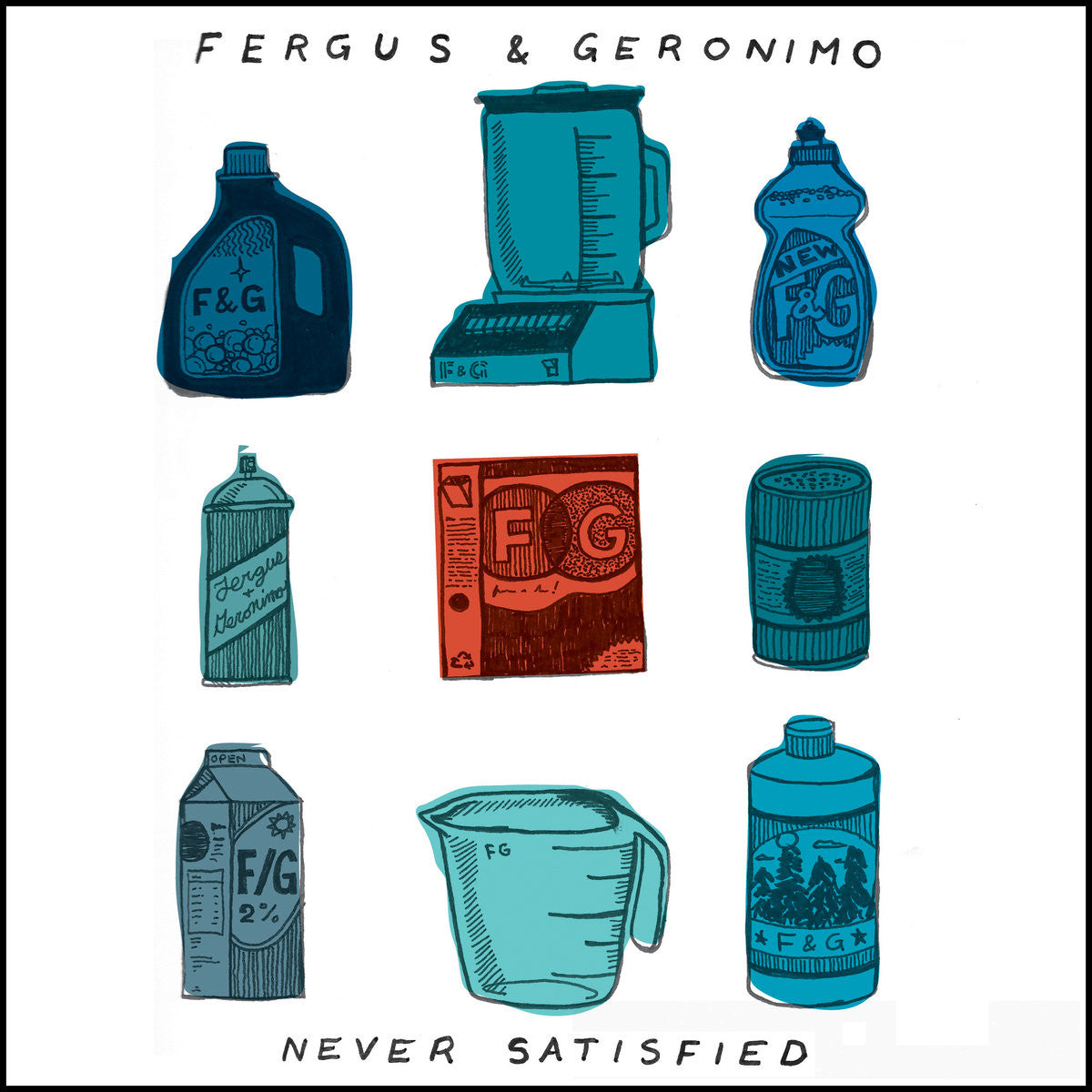 Fergus & Geronimo - Never Satisfied   7"